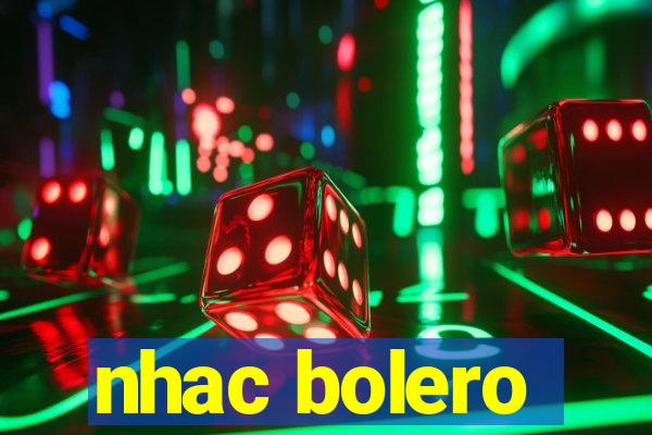 nhac bolero