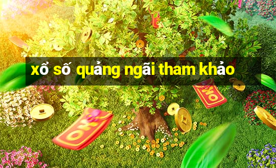 xổ số quảng ngãi tham khảo