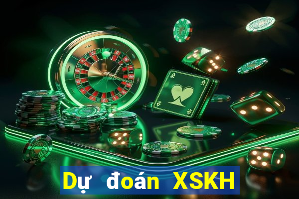 Dự đoán XSKH thứ hai