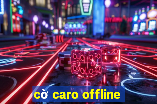 cờ caro offline