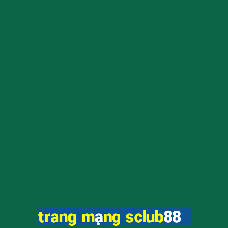 trang mạng sclub88