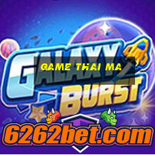 game thai ma