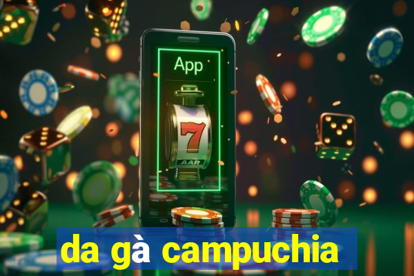 da gà campuchia