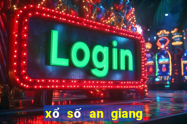 xổ số an giang tây ninh hàng tuần