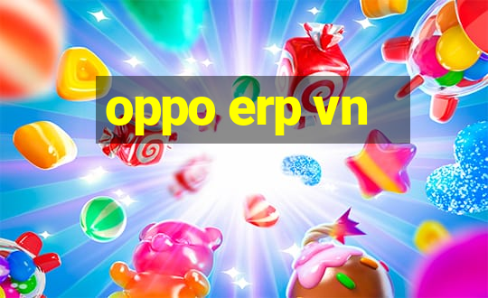 oppo erp vn