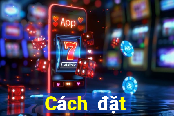 Cách đặt cược XSKH ngày 24