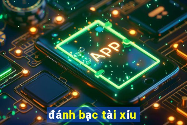 đánh bạc tài xỉu