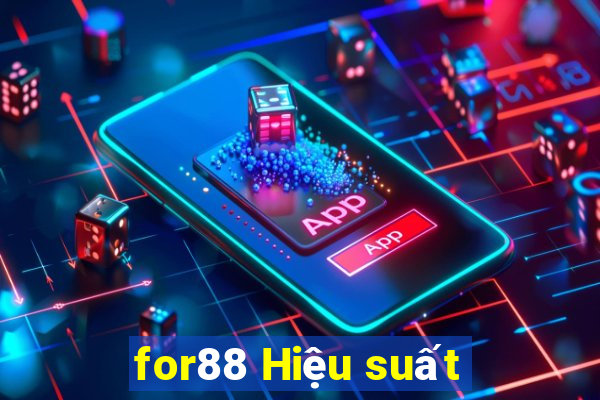 for88 Hiệu suất