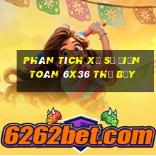 Phân tích xổ số điện toán 6x36 thứ bảy