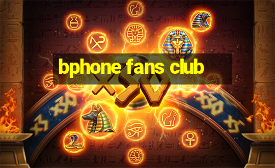 bphone fans club