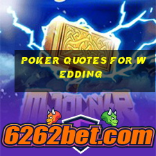 poker quotes for wedding