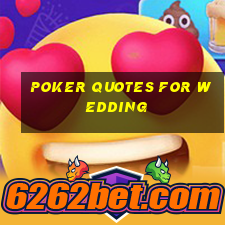 poker quotes for wedding