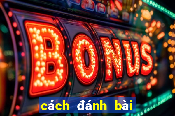 cách đánh bài poker kiếm tiền