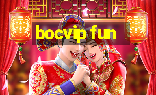 bocvip fun