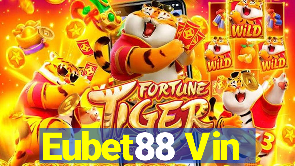 Eubet88 Vin