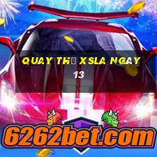 Quay thử XSLA ngày 13