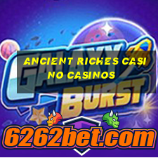 ancient riches casino casinos