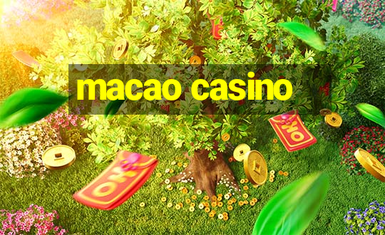 macao casino