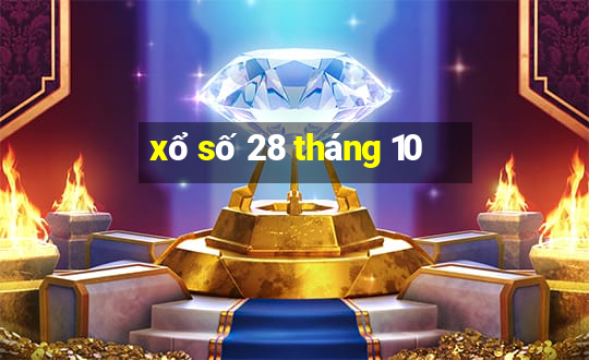 xổ số 28 tháng 10