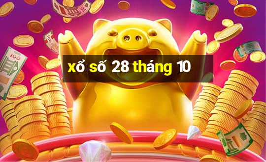 xổ số 28 tháng 10