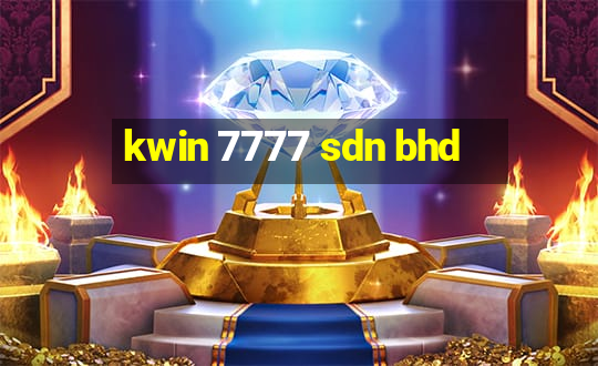 kwin 7777 sdn bhd