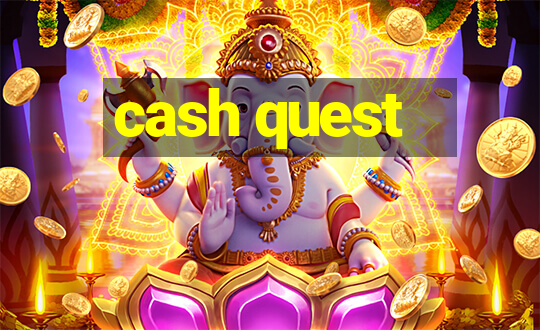 cash quest