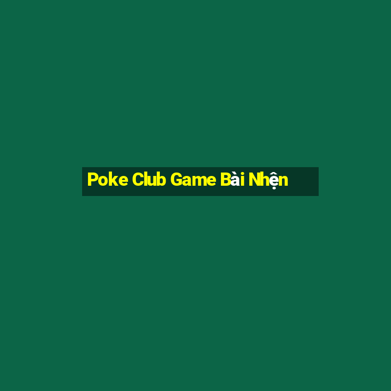 Poke Club Game Bài Nhện