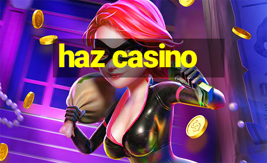 haz casino