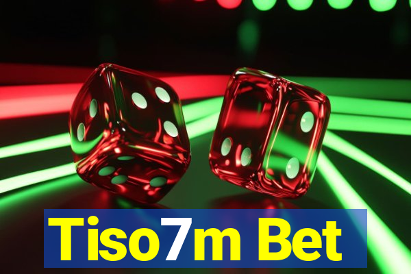 Tiso7m Bet