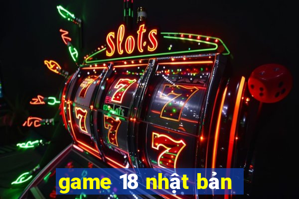 game 18 nhật bản