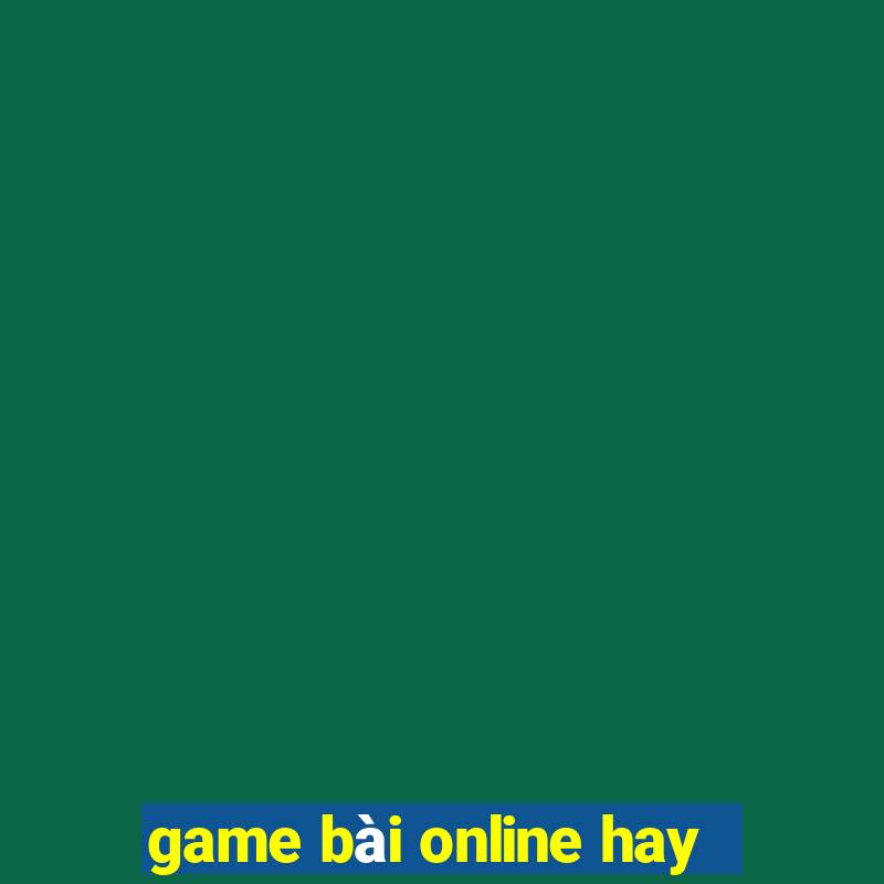 game bài online hay