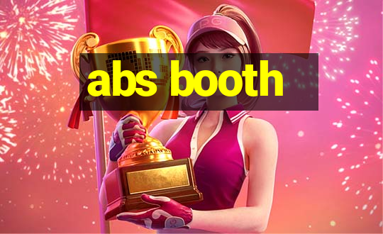 abs booth