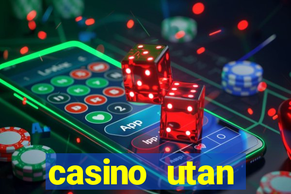 casino utan spelgräns 2021