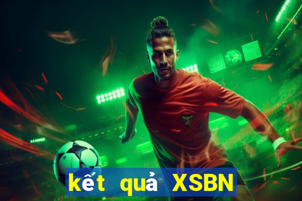 kết quả XSBN ngày 5