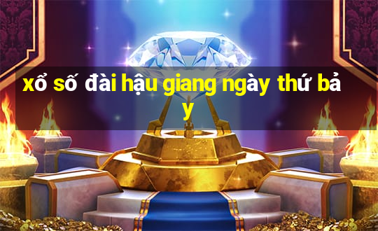 xổ số đài hậu giang ngày thứ bảy