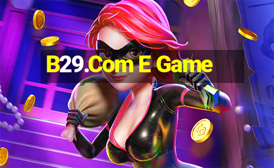 B29.Com E Game