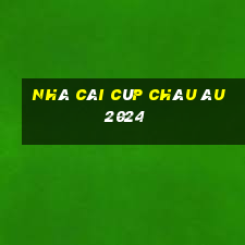 nhà cái cúp châu Âu 2024