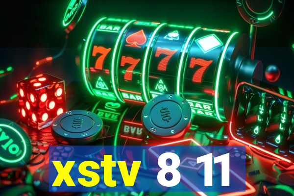 xstv 8 11