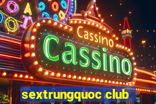 sextrungquoc club