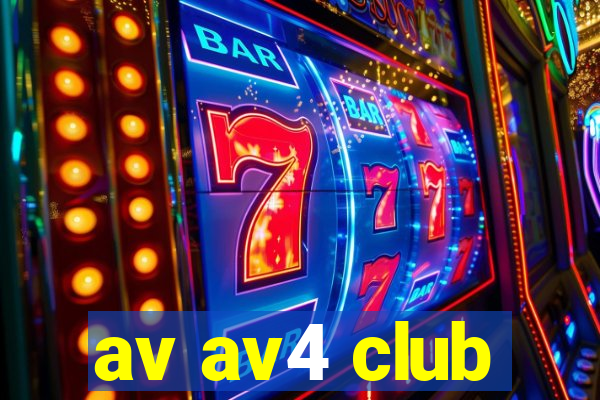 av av4 club