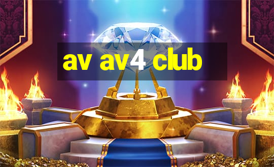 av av4 club