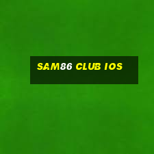 sam86 club ios