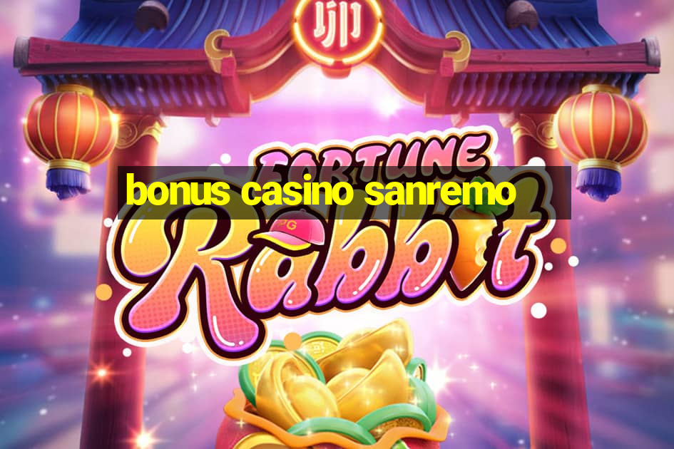 bonus casino sanremo