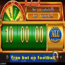 free bet on football