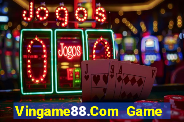 Vingame88.Com Game Bài E168