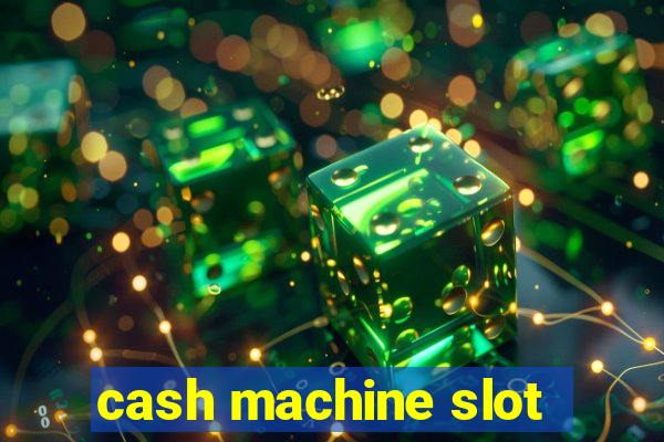 cash machine slot