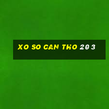 xo so can tho 20 3