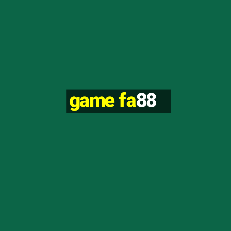 game fa88