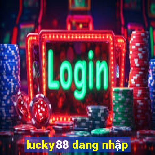 lucky88 dang nhập