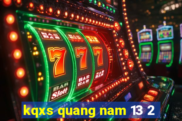 kqxs quang nam 13 2